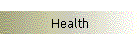 Health